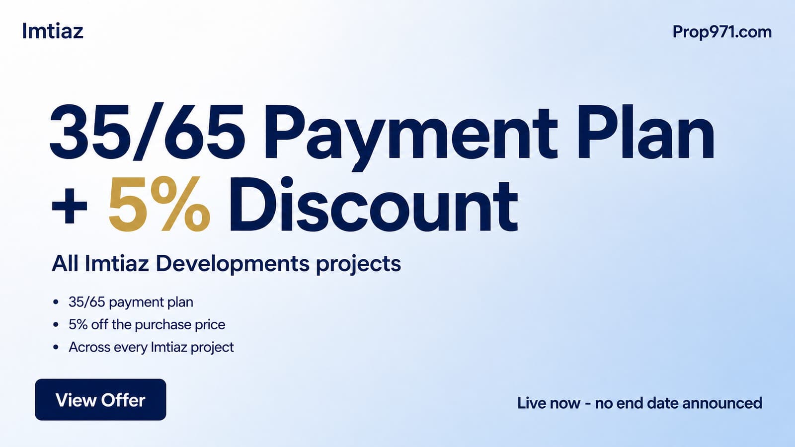 Imtiaz - 35/65 Payment Plan + 5% Off Across All Projects