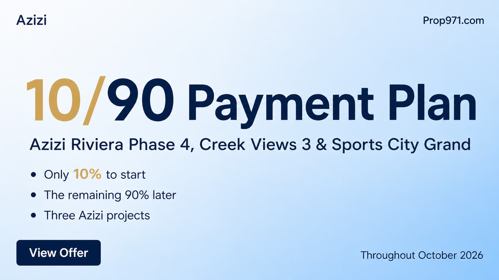 Azizi - 10/90 Payment Plan Throughout October