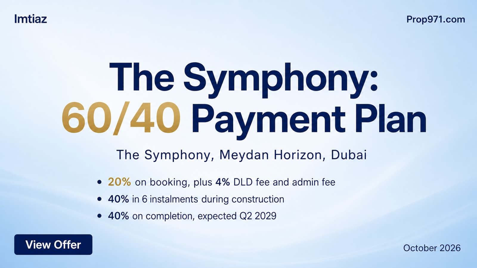 Imtiaz - The Symphony: 60/40 Payment Plan for October