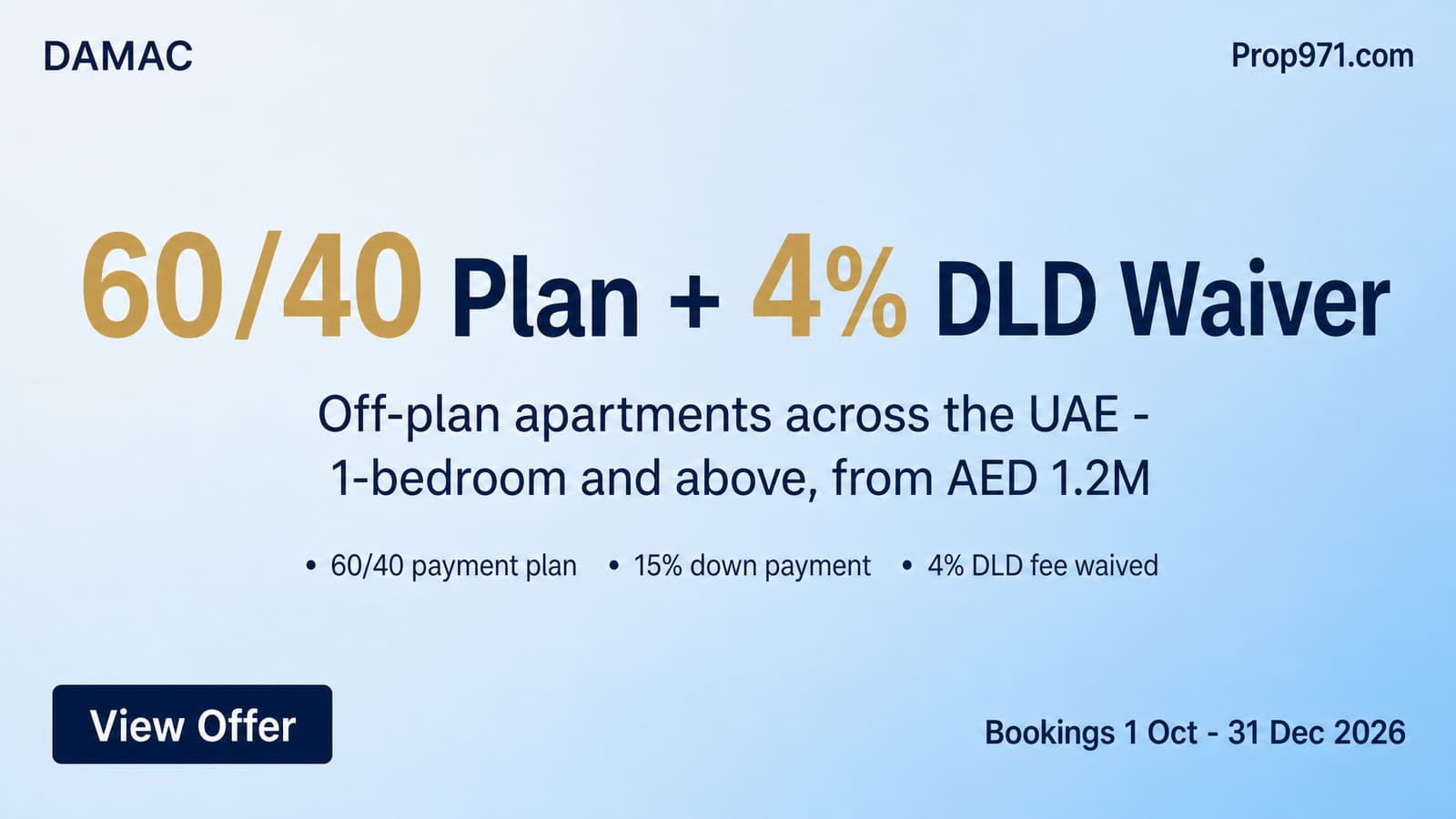 DAMAC - Year-End Offer: 60/40 Plan + 4% DLD Waiver + 15% Down