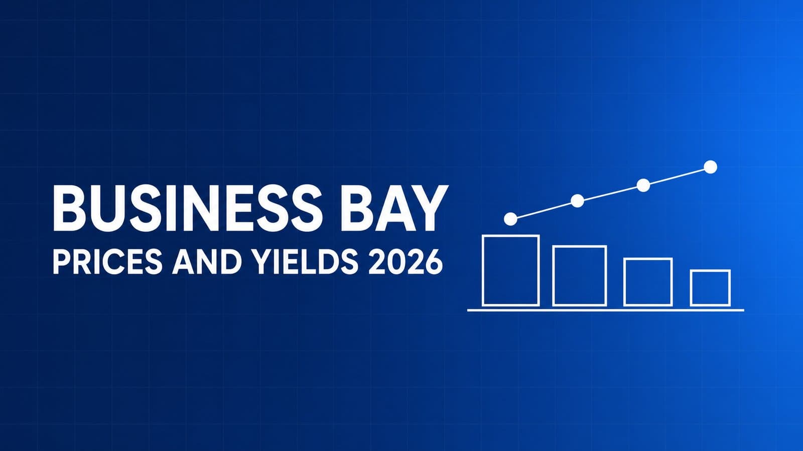 Business Bay Dubai: Property Prices and Rental Yields
