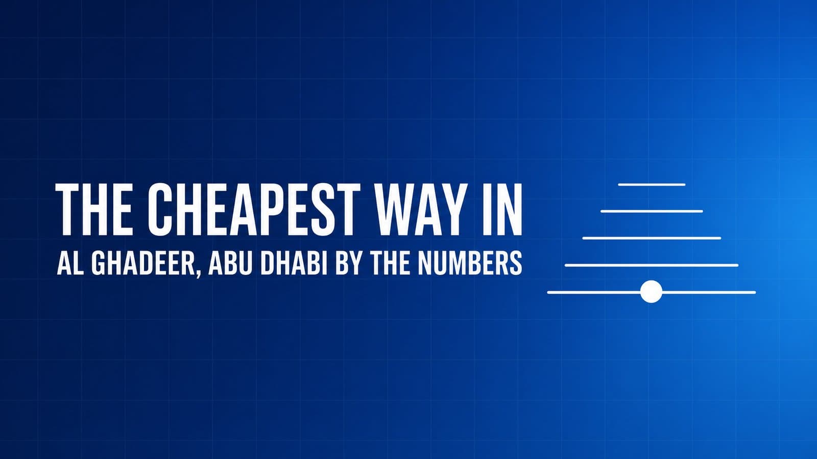 Al Ghadeer Abu Dhabi: The Cheapest Way Into the Emirate