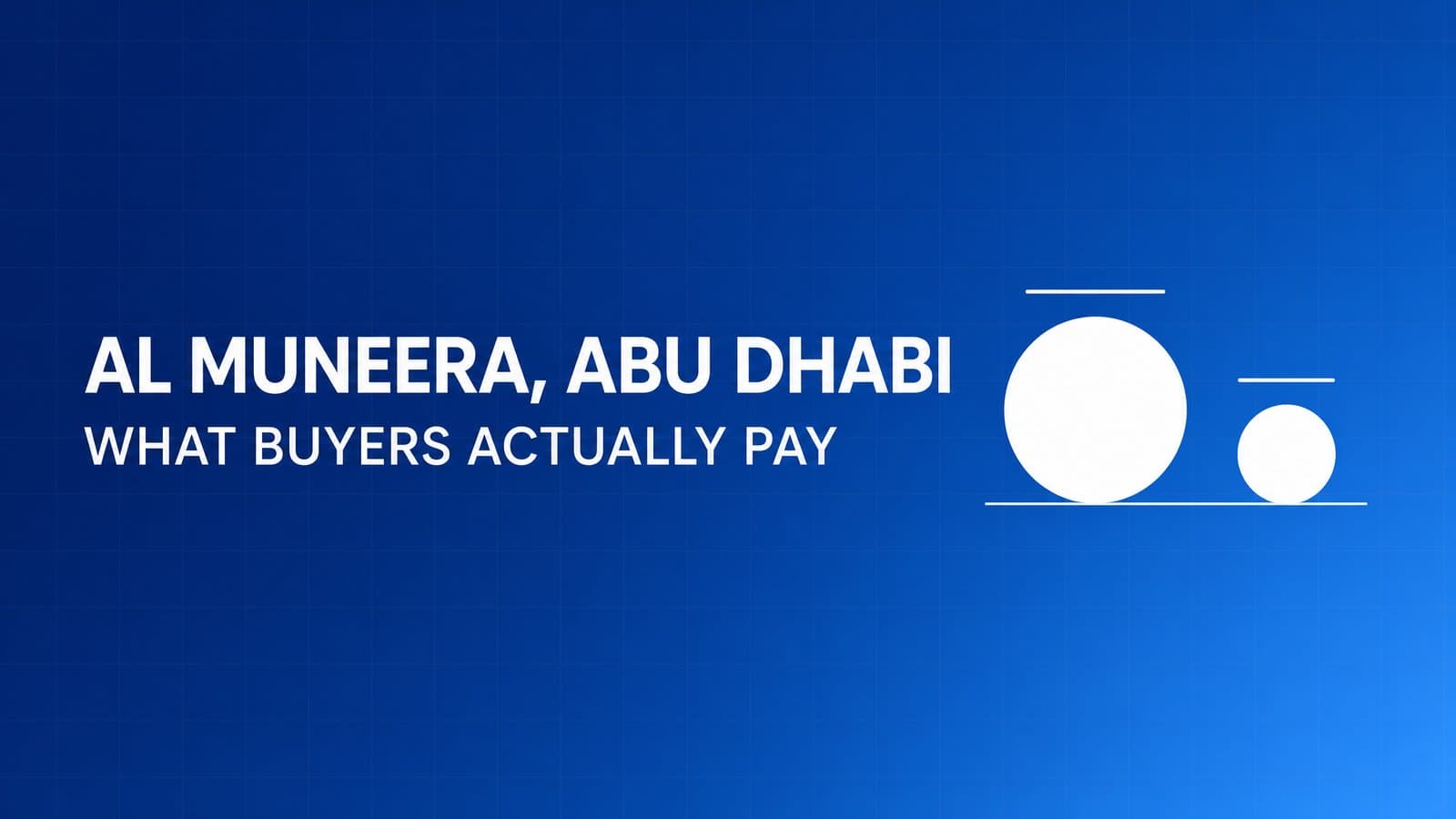 Al Muneera Abu Dhabi: Prices, Size and the Ready Gap