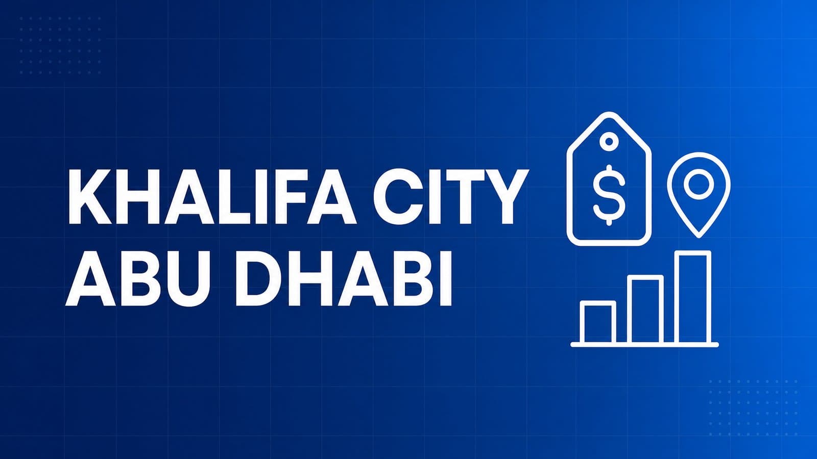 Khalifa City, Abu Dhabi: What It Actually Costs to Buy