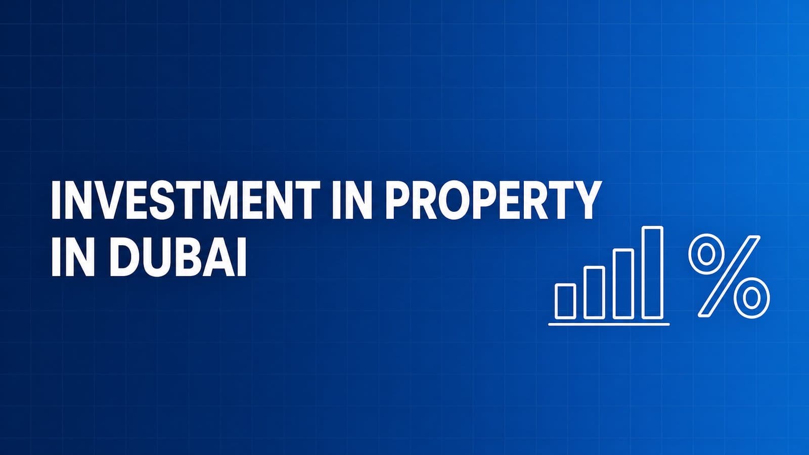Investment in Property in Dubai: What 163,000 Sales Show