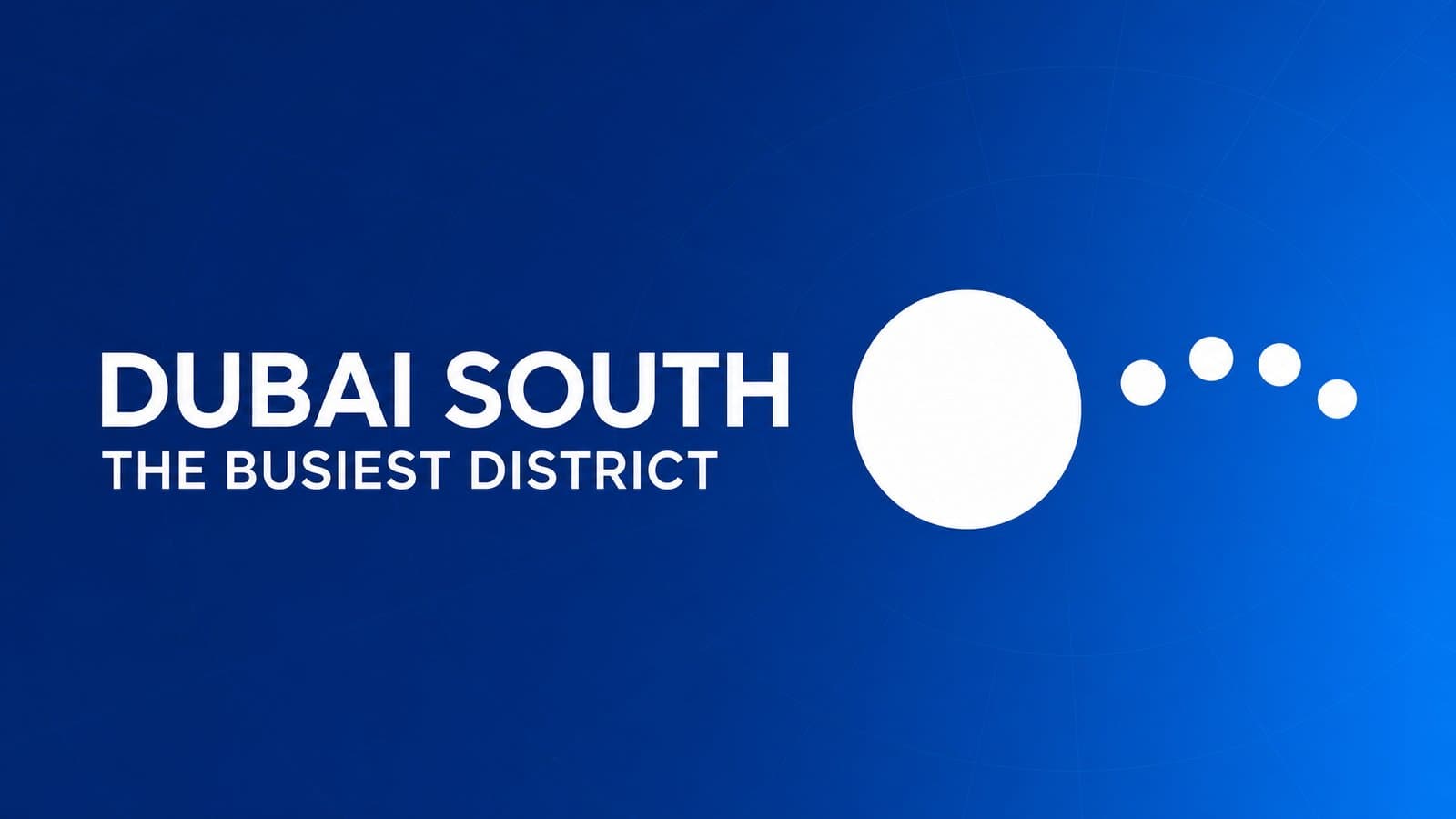 Dubai South Property: Dubai’s Busiest District